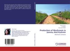 Bookcover of Production of Mushroom in Jammu And Kashmir