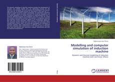 Copertina di Modelling and computer simulation of induction machine