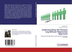 Capa do livro de Understanding the Poisson Log-Bilinear Regression Approach 