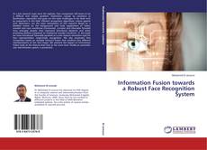 Couverture de Information Fusion towards a Robust Face Recognition System