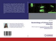 Portada del libro de Bacteriology of Urinary tract infection