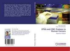 EPS8 and E3B1 Proteins in Human Cancers的封面