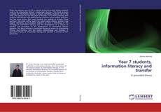 Year 7 students, information literacy and transfer kitap kapağı