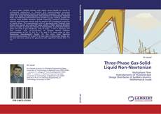 Buchcover von Three-Phase Gas-Solid-Liquid Non-Newtonian