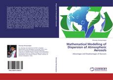 Copertina di Mathematical Modelling of Dispersion of Atmospheric Aerosols