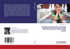 Copertina di Childhood Obesity and the Relationship to Well-Child Visits