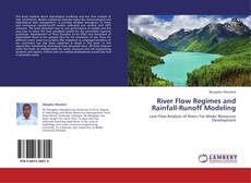 Bookcover of River Flow Regimes and Rainfall-Runoff Modeling