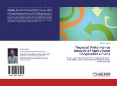 Portada del libro de Financial Performance Analysis of Agricultural Cooperative Unions