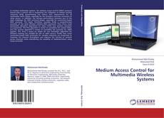 Copertina di Medium Access Control for Multimedia Wireless Systems