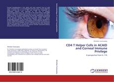 Обложка CD4 T Helper Cells in ACAID and Corneal Immune Privilege