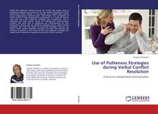 Use of Politeness Strategies during Verbal Conflict Resolution kitap kapağı