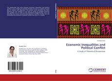 Copertina di Economic Inequalities and Political Conflict