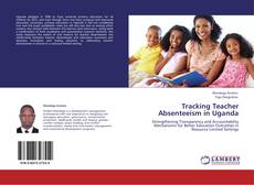 Tracking Teacher Absenteeism in Uganda kitap kapağı