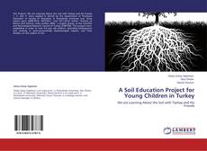 Copertina di A Soil Education Project for Young Children in Turkey