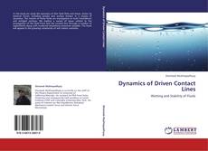 Dynamics of Driven Contact Lines kitap kapağı