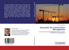 Bookcover of Education for Construction Management