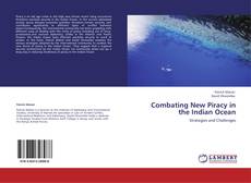 Capa do livro de Combating New Piracy in the Indian Ocean 