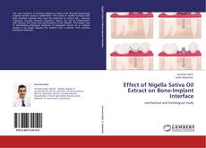Bookcover of Effect of Nigella Sativa Oil Extract on Bone-Implant Interface