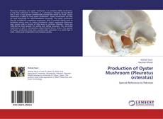 Bookcover of Production of Oyster Mushroom (Pleurotus osteratus)