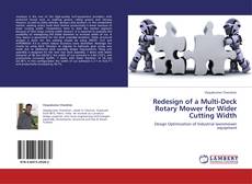 Bookcover of Redesign of a Multi-Deck Rotary Mower for Wider Cutting Width