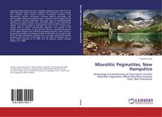 Buchcover von Miarolitic Pegmatites, New Hampshire