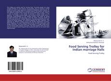 Buchcover von Food Serving Trolley for Indian marriage Halls