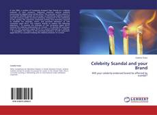 Celebrity Scandal and your Brand的封面