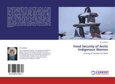 Bookcover of Food Security of Arctic Indigenous Women