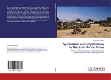Symbolism and implications in the Zulu dance forms的封面