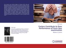 Buchcover von Factors Contribute to Poor Performance of Form four examination