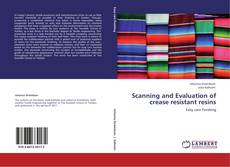 Bookcover of Scanning and Evaluation of crease resistant resins