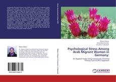Psychological Stress Among Arab Migrant Women in Germany: kitap kapağı