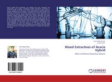 Bookcover of Wood Extractives of Acacia Hybrid