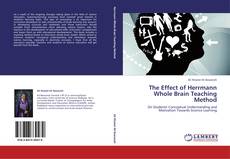 The Effect of Herrmann Whole Brain Teaching Method kitap kapağı