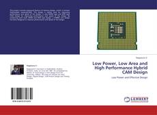 Buchcover von Low Power, Low Area and High Performance Hybrid CAM Design