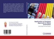 Application of Analysis Approach in Noise Estimation的封面