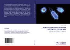 Airborne Sub-micrometer Microbial Exposures kitap kapağı