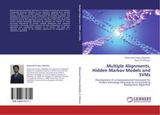 Bookcover of Multiple Alignments, Hidden Markov Models and SVMs