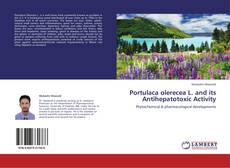 Portulaca olerecea L. and its Antihepatotoxic Activity kitap kapağı