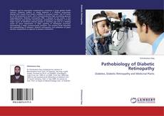 Pathobiology of Diabetic Retinopathy kitap kapağı