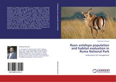Capa do livro de Roan antelope population and habitat evaluation in Ruma National Park 