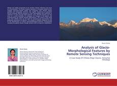 Analysis of Glacio-Morphological Features by Remote Sensing Techniques kitap kapağı