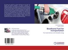 Bioethanol fuel for transportation kitap kapağı