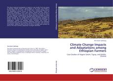 Climate Change Impacts and Adaptations among Ethiopian Farmers kitap kapağı