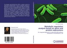 Bookcover of Metabolic regulation analysis based on gene and protein expressions
