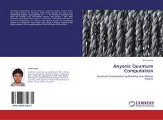 Bookcover of Anyonic Quantum Computation