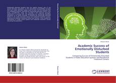 Academic Success of Emotionally Disturbed Students kitap kapağı