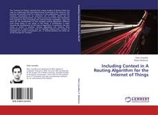 Capa do livro de Including Context in A Routing Algorithm for the Internet of Things 
