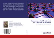 Copertina di Nanocomposite Membranes for Complex Separations
