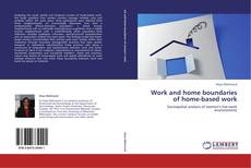 Capa do livro de Work and home boundaries of home-based work 
